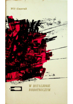 W batalionie robotniczym