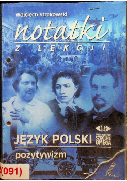 Notatki z lekcji Język polski Pozytywizm