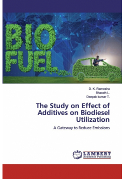 The Study on Effect of Additives on Biodiesel Utilization