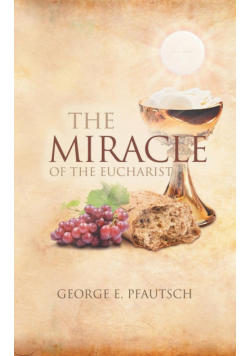 The Miracle of the Eucharist