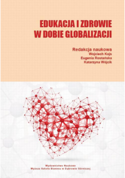 Edukacja i zdrowie w dobie globalizacji