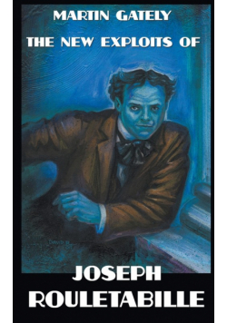 The New Exploits of Joseph Rouletabille