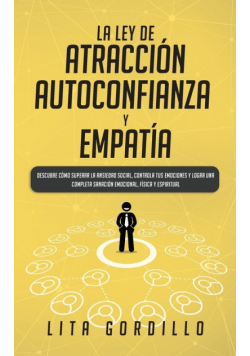 La Ley de Atracción, Autoconfianza & Empatía