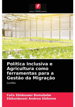 Política Inclusiva e Agricultura como ferramentas para a Gestão da Migração