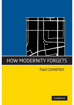 How Modernity Forgets