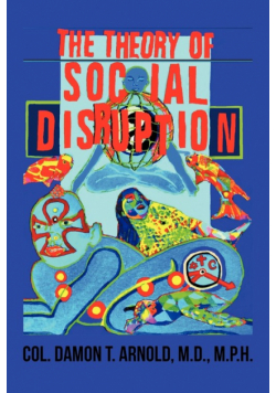 The Theory of Social Disruption