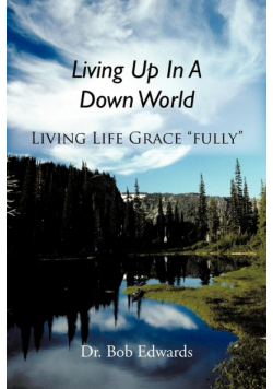 Living Up In A Down World