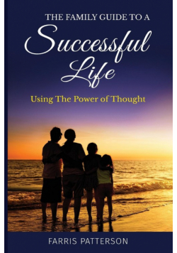 The Family Guide to a Successful Life
