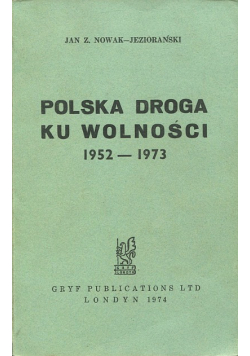 Polska droga ku wolności 1958 - 1973