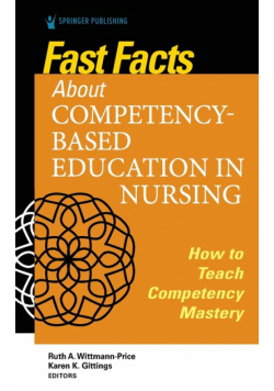 Fast Facts about Competency-Based Education in Nursing