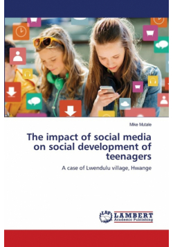 The impact of social media on social development of teenagers