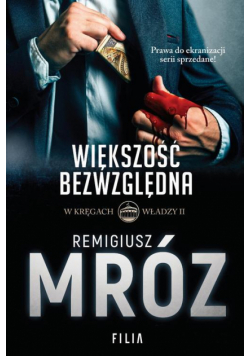 W kręgach władzy Większość bezwzględna Tom 2
