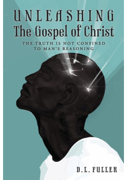 Unleashing The Gospel of Christ