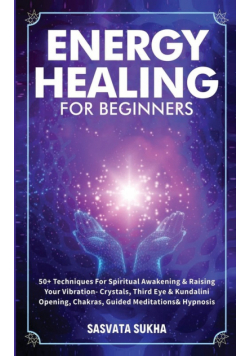 Energy Healing for Beginners