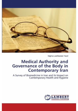 Medical Authority and Governance of the Body in Contemporary Iran