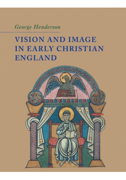 Vision and Image in Early Christian England