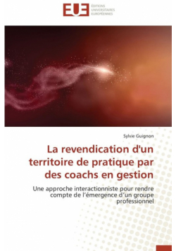 La revendication d'un territoire de pratique par des coachs en gestion