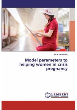 Model parameters to helping women in crisis pregnancy