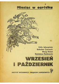 Miesiąc w ogródku Wrzesień i październik