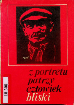 Z portretu patrzy człowiek bliski
