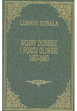 Wojny duńskie i pokój oliwski reprint z 1922