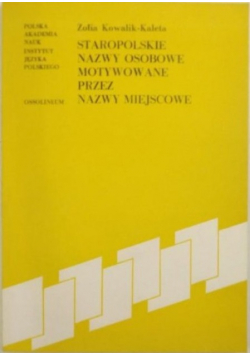 Staropolskie nazwy osobowe motywowane przez nazwy miejscowe