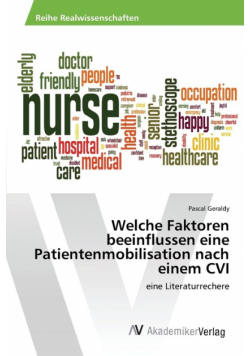 Welche Faktoren beeinflussen eine Patientenmobilisation nach einem CVI
