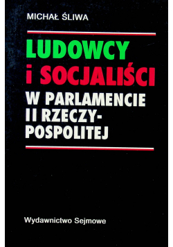 Ludowcy i socjaliści w parlamencie II Rzeczypospolitej