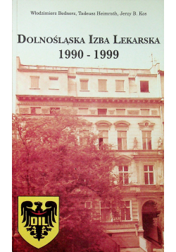 Dolnośląska Izba Lekarska 1990 - 1999