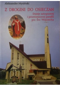 Z Drogini do Osieczan
