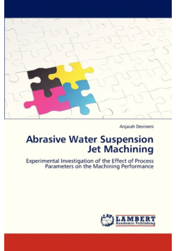Abrasive Water Suspension Jet Machining
