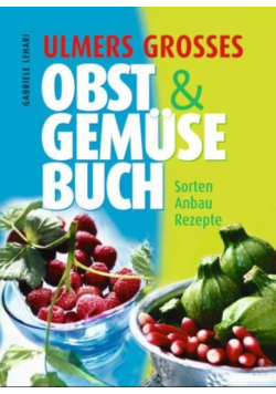 Ulmers grosses Obst und Gemüse Buch