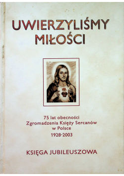 Uwierzyliśmy miłości