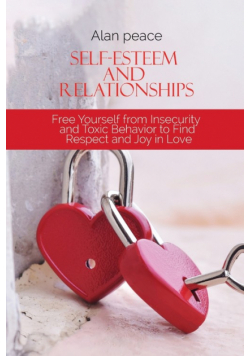 Self-Esteem and Relationships