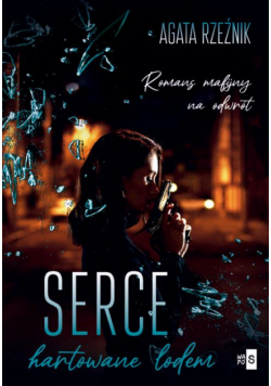 Serce hartowane lodem