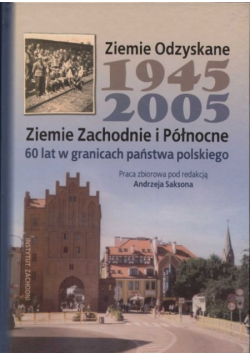 Ziemie Odzyskane 1945 2005