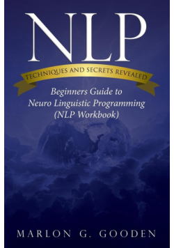 Nlp Techniques and Secrets Revealed