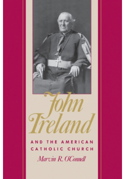 John Ireland and the American Catholic Church