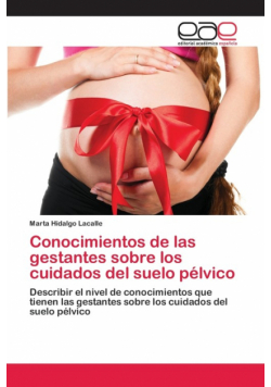 Conocimientos de las gestantes sobre los cuidados del suelo pélvico