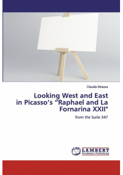 Looking West and East in Picasso's "Raphael and La Fornarina XXII"