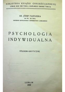 Psychologia indywidualna Studium krytyczne 1938 r.