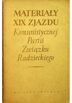 Materiały XIX Zjazdu Komunistycznej Partii Związku Radzieckiego