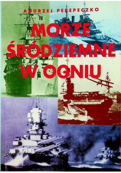 Morze Śródziemne w ogniu