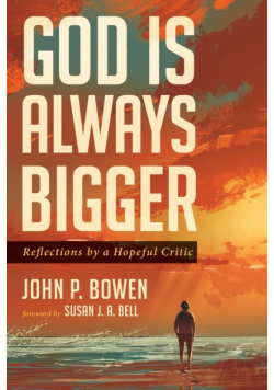 God is Always Bigger