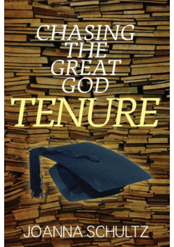 Chasing the Great God Tenure