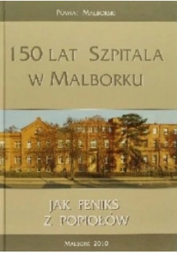 150 lat szpitala w Malborku