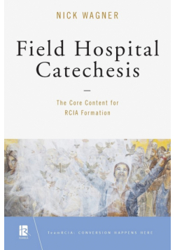 Field Hospital Catechesis