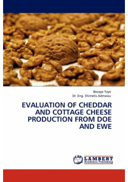 Evaluation of Cheddar and Cottage Cheese Production from Doe and Ewe