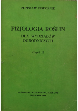 Fizjologia roślin dla wydziałów ogrodniczych część II