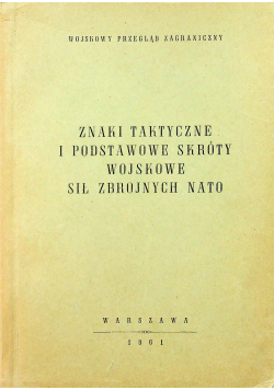 Znaki taktyczne i podstawowe skróty wojskowe sił zbrojnych NATO